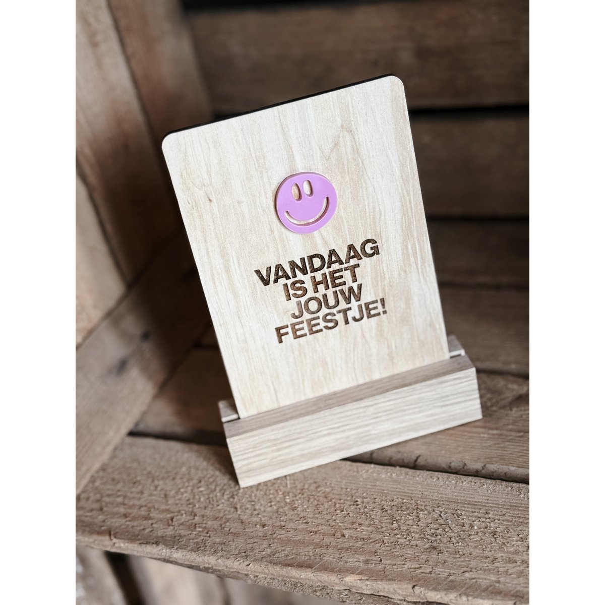 Uithout gesneden : houten kaart met acryl - vandaag is het jouw feestje