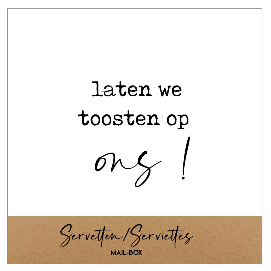Mailboxcards : servetten klein - laten we toosten op ons