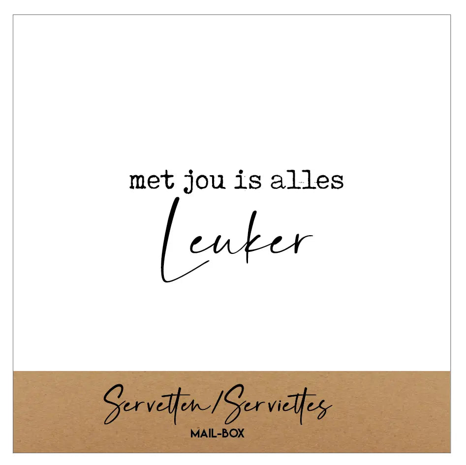 Mail-box : servetten klein - met jou is alles leuker