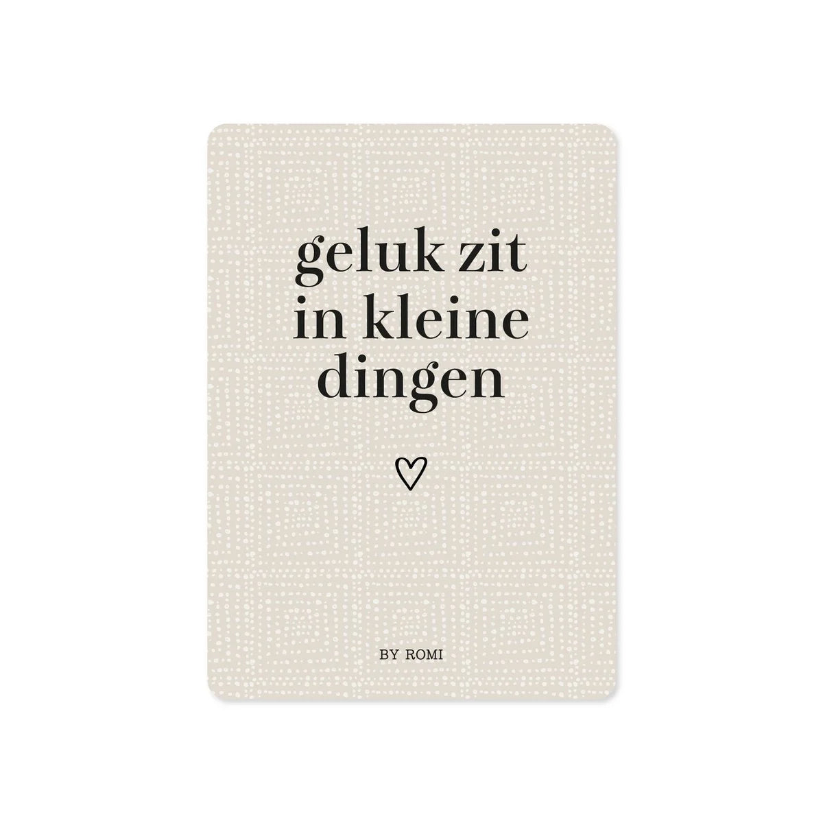 By romi : geluk zit in kleine dingen