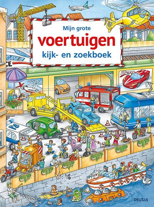 Deltas : mijn grote voertuigen kijk-en zoekboek