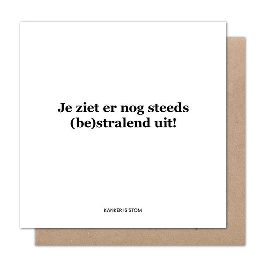 Liefz : kanker is stom - je ziet er nog steeds (be)stralend uit.