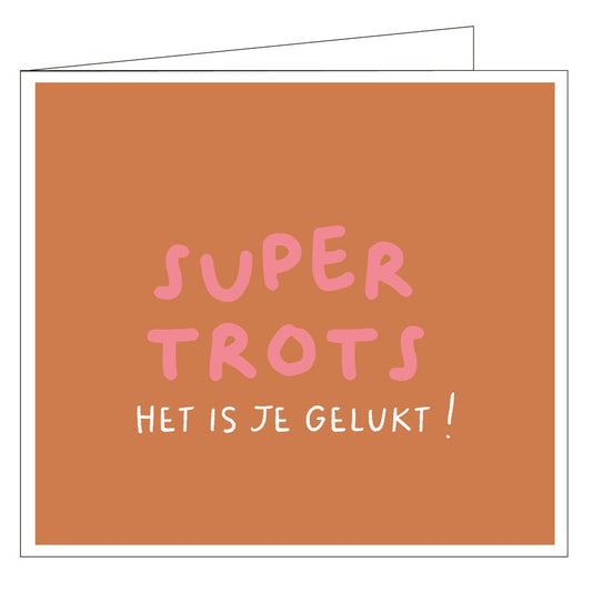 Hil Claesen : wenskaart - super trots