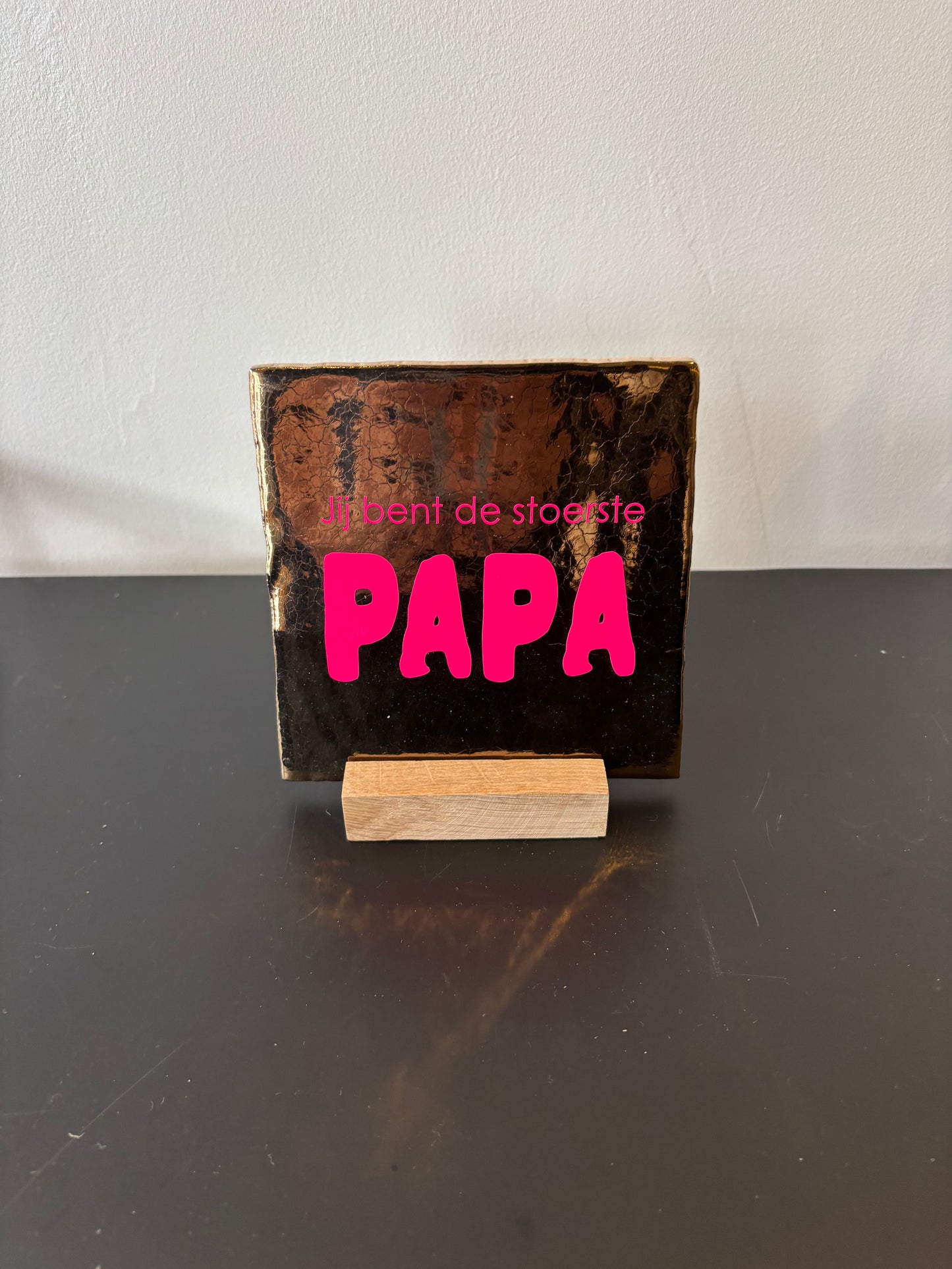 labelgeluk : tegel - jij bent de stoerste papa