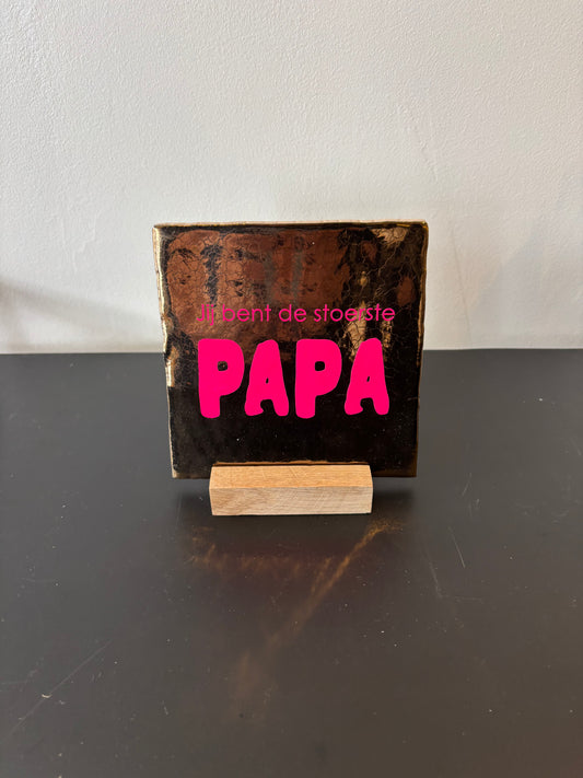 labelgeluk : tegel - jij bent de stoerste papa