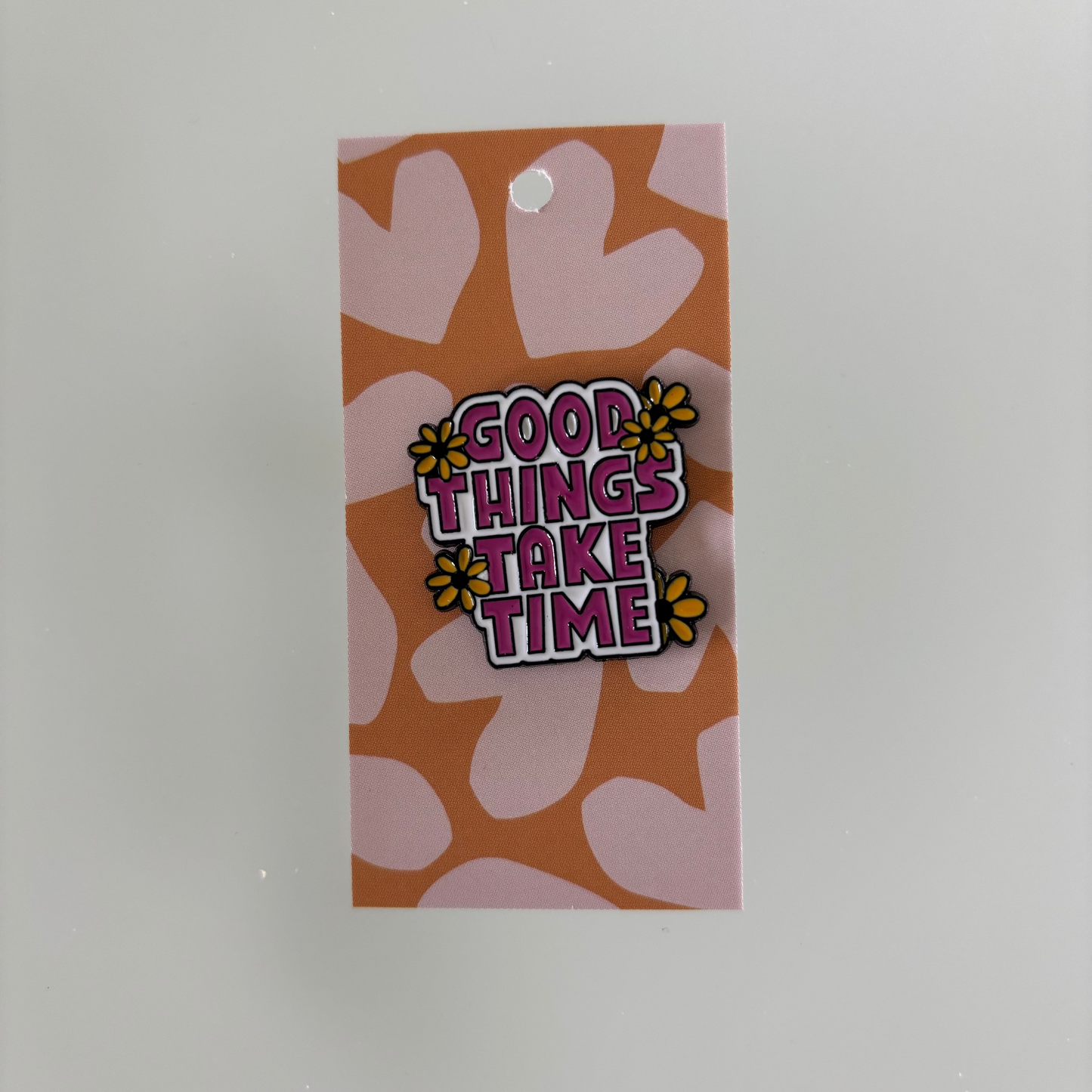 Pin - good things take time