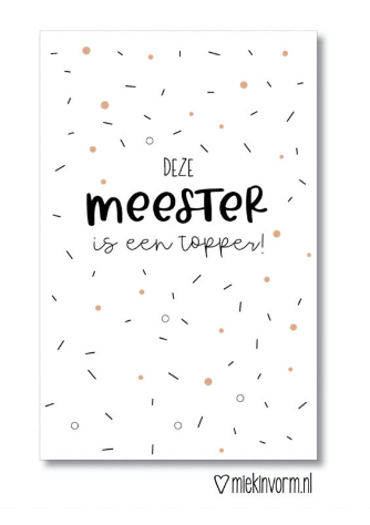 Miek in vorm : deze meester is een topper