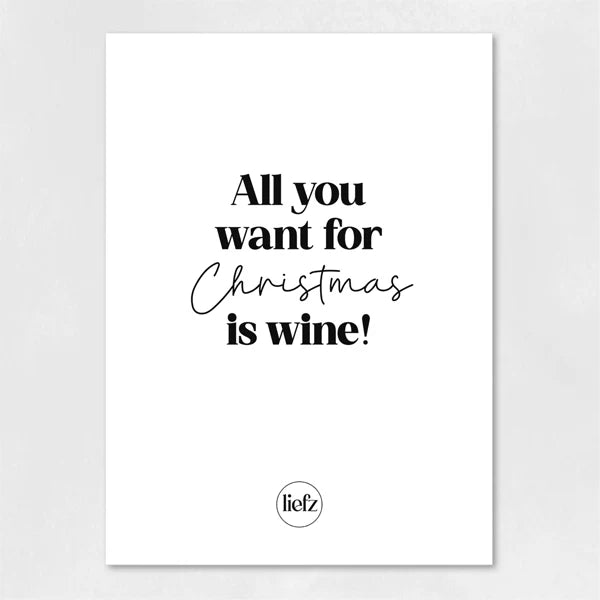 Liefz : wijnetiket - all you want for Christmas is wine.