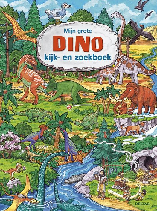 Deltas : mijn grote dino kijk-en zoekboek