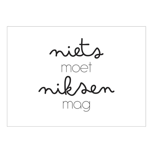 Made by Ellen : niets moet, niksen mag